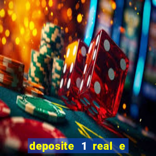 deposite 1 real e ganhe 20